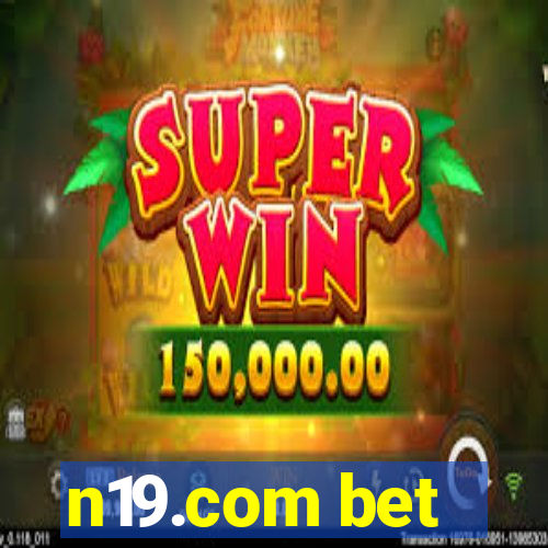 n19.com bet